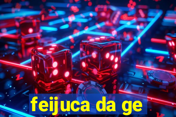 feijuca da ge