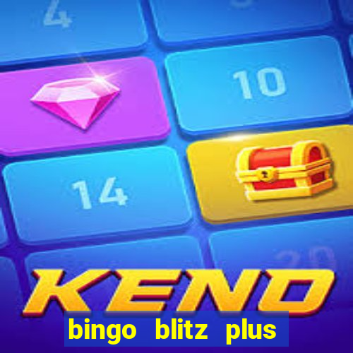 bingo blitz plus free credits