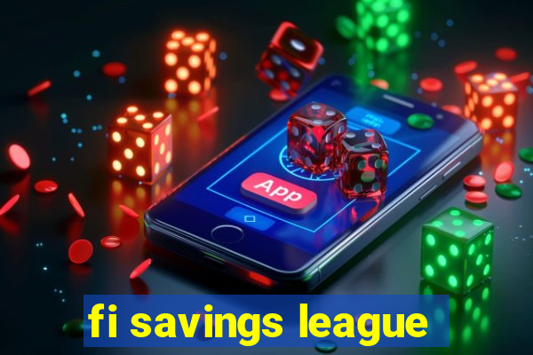 fi savings league