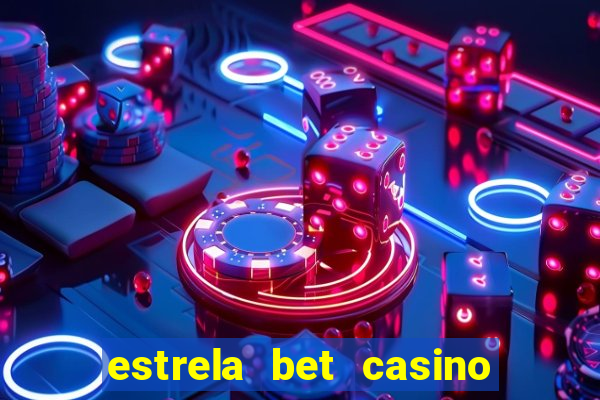 estrela bet casino ao vivo