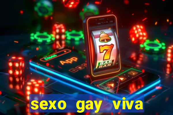 sexo gay viva local santos