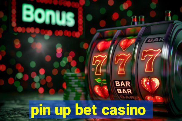 pin up bet casino