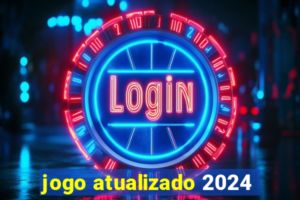 jogo atualizado 2024