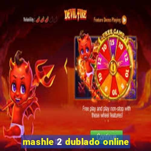 mashle 2 dublado online