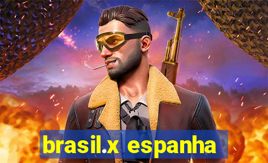 brasil.x espanha