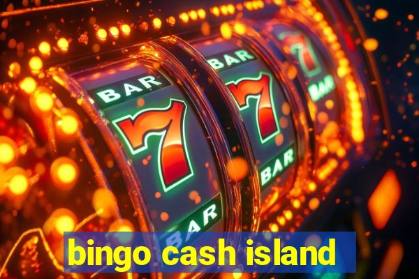 bingo cash island