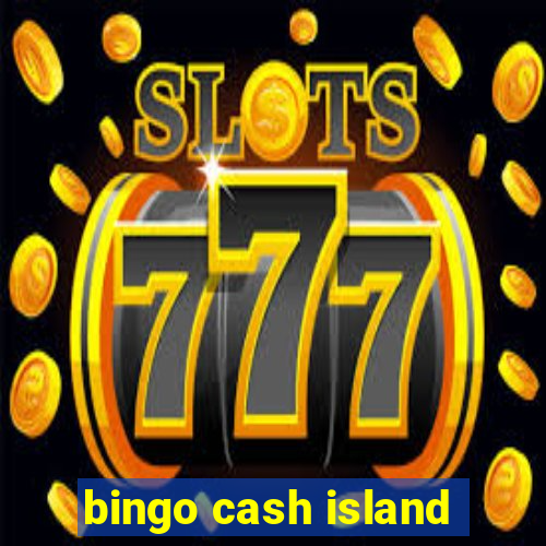 bingo cash island