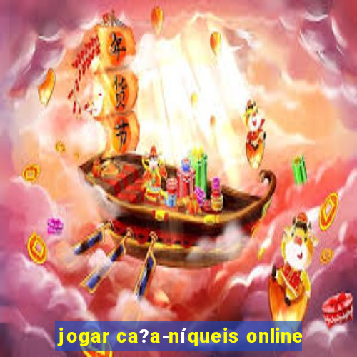 jogar ca?a-níqueis online